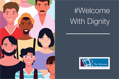 [ai] An illustration of diverse individuals smiling and standing close together, accompanied by the text '#Welcome With Dignity' on a light gray background. The logo for 'The Advocates for Human Rights' is displayed in the bottom corner.